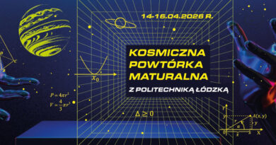 Politechnika Łódzka – Kosmiczna Powtórka Maturalna