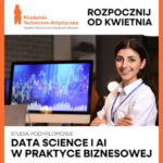 Data Science i AI w Praktyce Biznesowej – Wrocławska Akademia Biznesu – Filia ATA we Wrocławiu