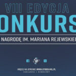 Konkurs o nagrodę im. Mariana Rejewskiego na najlepsze prace dyplomowe i rozprawy doktorskie – VIII edycja