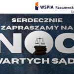 WSPiA Rzeszowska Szkoła Wyższa zaprasza na Noc Otwartych Sądów!
