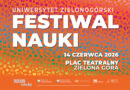 Uniwersytet Zielonogórski zaprasza 14 czerwca na Festiwal Nauki! Uniwersytet Zielonogórski zaprasza 14 czerwca na Festiwal Nauki!