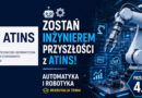 Zostań inżynierem przyszłości z ATINS we Wrocławiu – automatyka i robotyka Zostań inżynierem przyszłości z ATINS we Wrocławiu – automatyka i robotyka