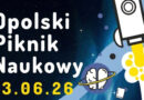 Uniwersytet Opolski zaprasza na Opolski Piknik Naukowy 2026