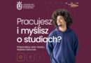 Pracujesz i myślisz o studiach? Uniwersytet Ekonomiczny w Krakowie rekrutuje na studia niestacjonarne!