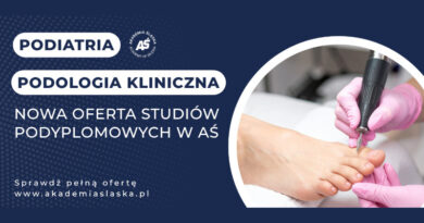 Przyszłość należy do specjalistów. Nowe studia podyplomowe w Akademii Śląskiej otwierają drzwi do rozwoju zawodowego – Podologia kliniczna oraz Podiatria