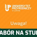 Drugi nabór na studia 2026/2027 – Uniwersytet Przyrodniczy w Lublinie