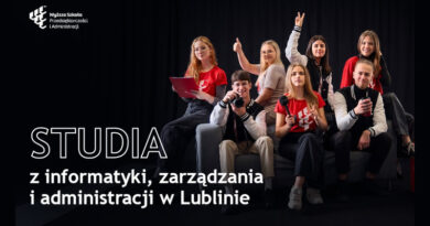 Studia z informatyki, zarządzania i administracji w Lublinie Studia z informatyki, zarządzania i administracji w Lublinie