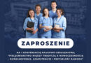 Akademia Śląska zaprasza na konferencję Pielęgniarstwo między tradycją a nowoczesnością Akademia Śląska zaprasza na konferencję Pielęgniarstwo między tradycją a nowoczesnością