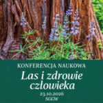 Las i zdrowie człowieka – konferencja naukowa SGGW w Warszawie