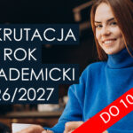 Uczelnia Nauk Społecznych: rekrutacja na studia 2026/2027 przedłużona!