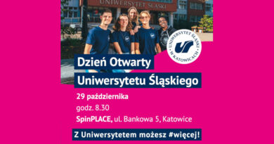 Uniwersytet Śląski zaprasza na Dzień Otwarty Uczelni w SpinPLACE